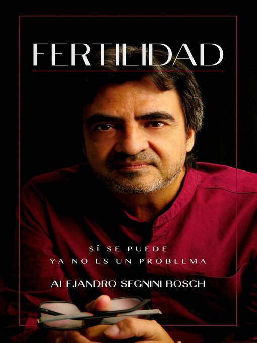 Title details for Fertilidad, sí se puede by Alejandro Segnini Bosch - Wait list